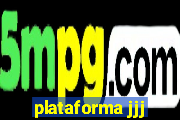 plataforma jjj